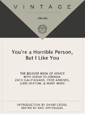 [Believer Books of Advice 01] • You're a Horrible Person, but I Like You